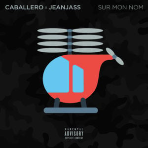 Sur mon nom - Caballero & JeanJass