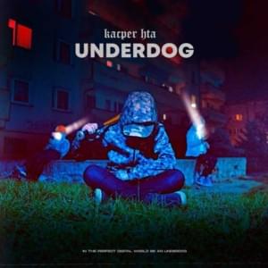 Underdog - Kacper HTA