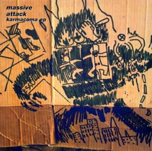 Karmacoma - Massive Attack