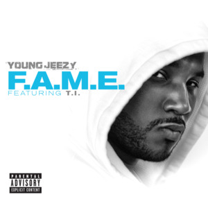 F.A.M.E. - Jeezy (Ft. T.I.)