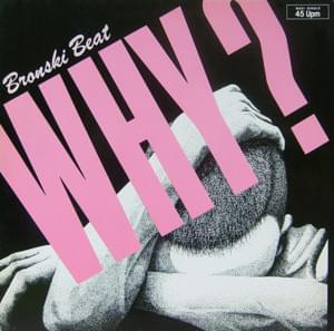 Why? - Bronski Beat