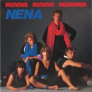 Nena - Irgendwie, Irgendwo, Irgendwann (Nederlandse Vertaling) - Lyrxo Nederlandse Vertalingen