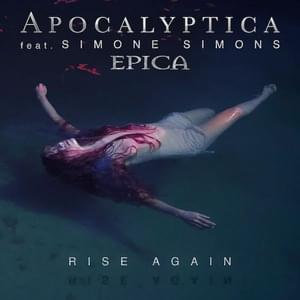 Rise Again - Apocalyptica & Epica