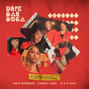 Liberdade - Drik Barbosa, Luedji Luna & R.A.E