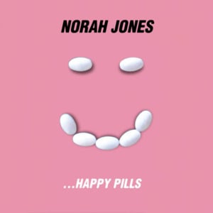 Happy Pills - Norah Jones