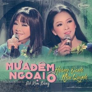 Mưa Đêm Ngoại Ô - Hoàng Oanh (Ft. Như Quỳnh)