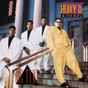 Big Tyme - Heavy D & The Boyz