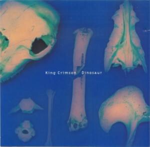 Dinosaur - King Crimson