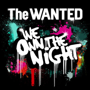 We Own the Night - The Wanted