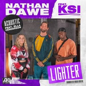 Lighter (Acoustic) - Nathan Dawe (Ft. Ella Henderson & KSI)