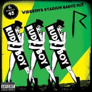 Rude Boy (Wideboys Stadium Radio Mix) - Rihanna