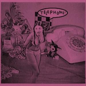 Telephone - Pretty Sick