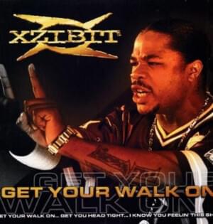 Get Your Walk On (Fredwreck Remix) - Xzibit (Ft. Daz Dillinger & WC)