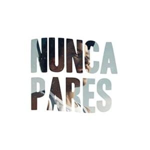 Nunca Pares - Stereossauro (Ft. Papillon & Plutonio)