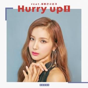 Hurry up - So Hee (소희) (Ft. BOL4)