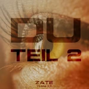 Du Teil 2 - Zate