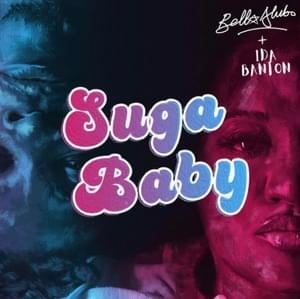 Suga Baby - Bella Alubo (Ft. 1da Banton)