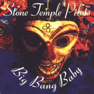 Big Bang Baby - Stone Temple Pilots