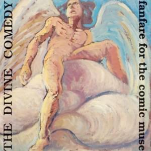 The Rise and Fall - The Divine Comedy