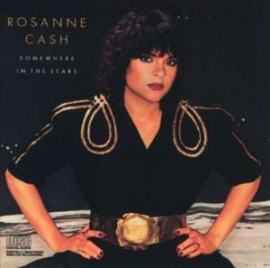 Somewhere in the Stars - Rosanne Cash