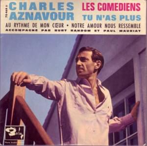 Tu n’as plus - Charles Aznavour