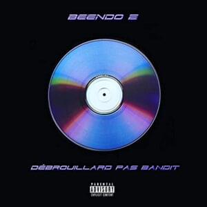 Débrouillard pas bandit - Beendo Z