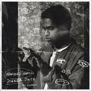 Dinner Date - Marques Martin (Ft. KAMAUU)