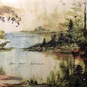 Holocene - Bon Iver