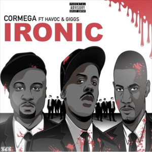 Ironic - Cormega (Ft. Giggs & Havoc)