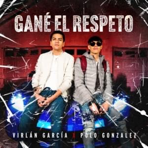 Gané El Respeto - Virlán García & Polo González