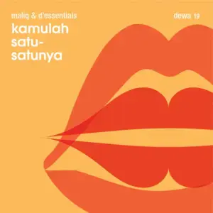 Kamulah Satu-satunya - Maliq & D'Essentials