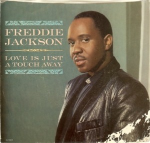 Love is Just a Touch Away - Freddie Jackson