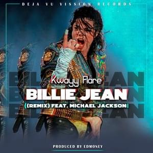 Billie Jean (Remix) (Cover) - Kwayy Flare (Ft. Michael Jackson)