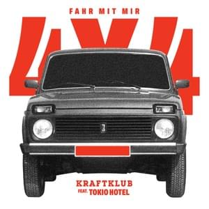 Fahr mit mir (4x4) - Kraftklub & Tokio Hotel