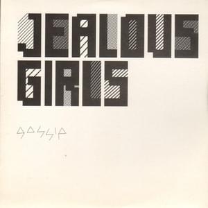 Jealous Girls (Live Version) - Gossip