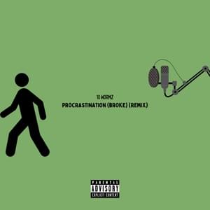 Procrastination (broke) (J. Cole Remix) - 10 Wormz