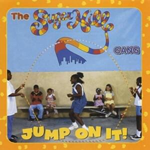 Sugarhill Groove (Jump on It!) - Sugarhill Gang