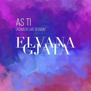 As ti (Acoustic Live Session) - Elvana Gjata