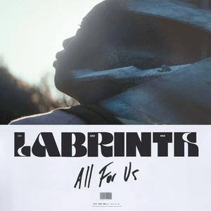 All for Us - Labrinth