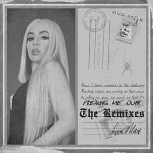 Freaking Me Out (Keanu Silva Remix) - Ava Max