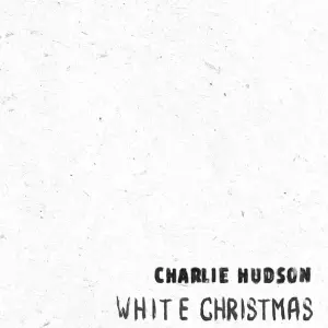 White Christmas - Charlie Hudson