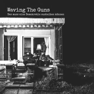 Perlen vor die Säue - Waving The Guns