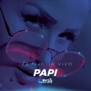 Papi - Iks (Ft. In Vivo)