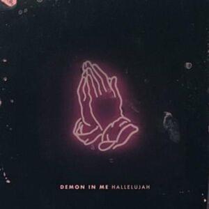 Hallelujah - Demon in Me