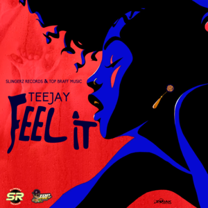 Feel It - Teejay