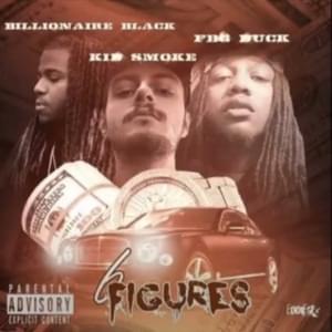 6 Figures - FYTB Smoke, Billionaire Black & FBG Duck