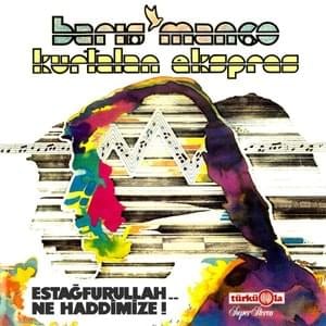 Bal Sultan - Barış Manço & Kurtalan Ekspres