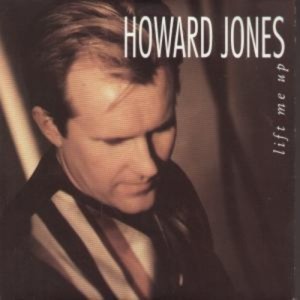 Lift Me Up - Howard Jones