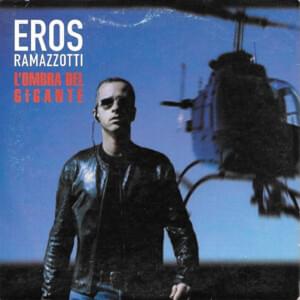 L’ombra del Gigante - Eros Ramazzotti