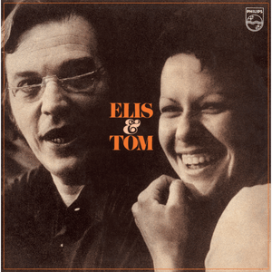 Só Tinha De Ser Com Você - Elis Regina & Tom Jobim